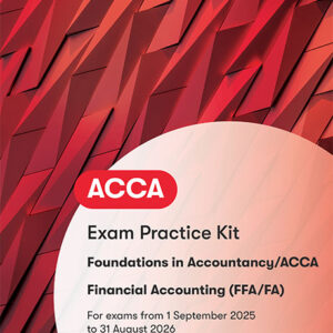BPP ACCA/FIA Financial Accounting Exam Practice Kit 2025-26 Edition