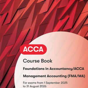 BPP ACCA/FIA Management Accounting Course Book 2025-26 Edition