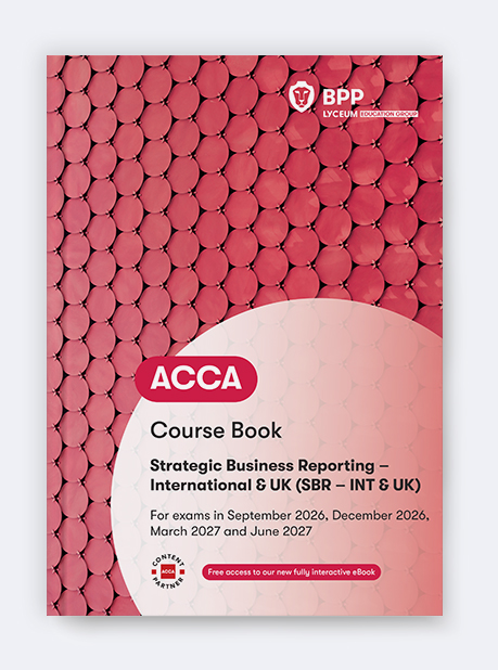 BPP ACCA Strategic Business Reporting (SBR) Course Book 2026-27 Edition
