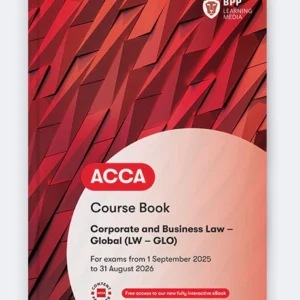 BPP ACCA Corporate & Business Law (Global) Course Book 2025-27 Edition